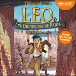 Télécharger le livre :  Léo et les Orphelins de Paris, tome 1 : La Formule secrète
