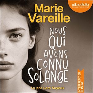 Téléchargez le livre :  Nous qui avons connu Solange