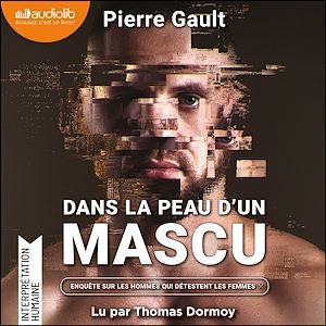 Téléchargez le livre :  Dans la peau d'un mascu