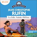 Télécharger le livre :  La Folie Sainte Hélène