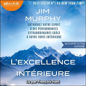 Téléchargez le livre :  L'Excellence intérieure