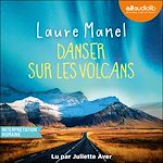 Télécharger le livre :  Danser sur les volcans