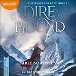 Télécharger le livre :  Dire Bound - The Wolves of ruin, Tome 1
