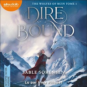 Téléchargez le livre :  Dire Bound - The Wolves of ruin, Tome 1