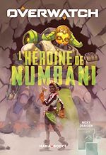 Download this eBook Overwatch - L'héroïne de Numbani (ePub)