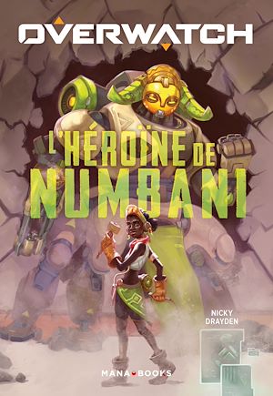 Téléchargez le livre :  Overwatch - L'héroïne de Numbani (ePub)