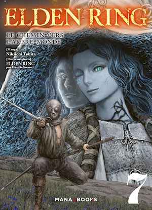 Téléchargez le livre :  Elden Ring : Le chemin vers l'Arbre-Monde T07 (ePub)