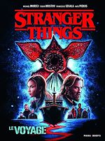 Télécharger le livre :  Stranger Things - Le voyage (ePub)