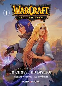 Téléchargez le livre :  Warcraft - La trilogie du puits de soleil T01 - Nouvelle édition