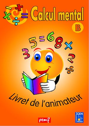 Téléchargez le livre :  Calcul mental - Niveau B - Livret de l'animateur