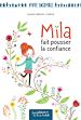 Télécharger le livre :  Mila fait pousser la confiance