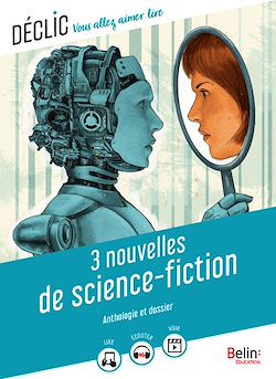 Télécharger le livre :  3 nouvelles de science-fiction : Anthologie et dossier