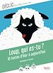 Télécharger le livre :  Loup, qui es-tu ?