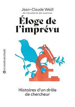Télécharger le livre :  Éloge de l'imprévu - Histoires d'un drôle de chercheur