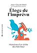 Télécharger le livre :  Éloge de l'imprévu