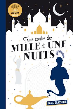 Télécharger le livre :  3 Contes des Mille et Une Nuits : Aladdin, Ali Baba, Sinfbâd