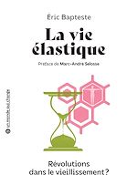 Télécharger le livre :  La vie élastique