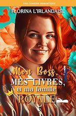 Télécharger le livre :  Mon Boss, Mes livres & Ma famille royale