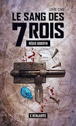 Télécharger le livre :  Le sang des 7 Rois - Livre cinq