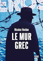 Télécharger le livre :  Le Mur grec