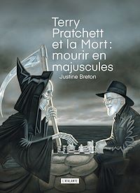 Téléchargez le livre :  Terry Pratchett et la Mort : Mourir en majuscules