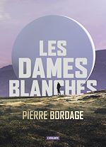 Télécharger le livre :  Les dames blanches