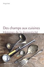 Télécharger le livre :  Des champs aux cuisines