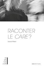 Télécharger le livre :  Raconter le care ?