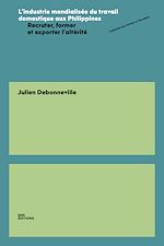 Télécharger le livre :  L'industrie mondialisée du travail domestique aux Philippines
