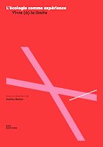 Télécharger le livre :  L'écologie comme expérience. Vivre (à) la limite