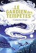 Télécharger le livre :  Le Gardien des tempêtes, Tome 01