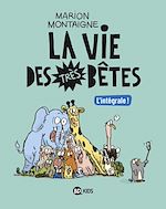Download this eBook Intégrale Vie des très bêtes
