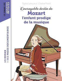 Télécharger le livre :  L'incroyable destin de Mozart, l'enfant prodige de la musique