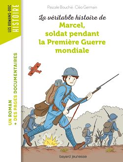Télécharger le livre :  La véritable histoire de Marcel, soldat pendant la Première Guerre mondiale