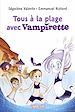 Télécharger le livre :  Tous à la plage avec Vampirette !