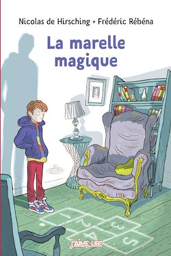 Télécharger le livre :  La marelle magique