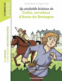 Télécharger le livre :  La véritable histoire de Colin, serviteur d'Anne de Bretagne