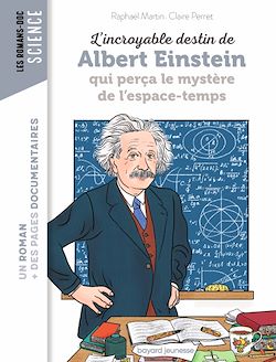 Télécharger le livre :  L'incroyable destin d'Albert Einstein qui perça le mystère de l'espace-temps