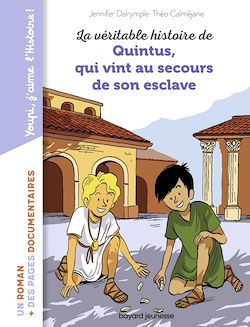 Télécharger le livre :  La véritable histoire de Quintus qui vint au secours de son esclave