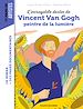 Télécharger le livre :  L'incroyable destin de Van Gogh, peintre de la lumière
