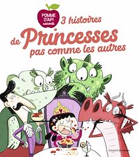 Téléchargez le livre :  3 histoires de princesses pas comme les autres
