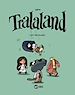 Télécharger le livre :  Tralaland, Tome 01