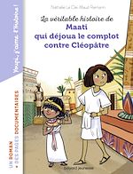 Download this eBook La véritable histoire de Maati, qui déjoua le complot contre Cléopâtre