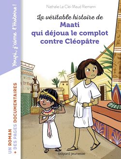 Télécharger le livre :  La véritable histoire de Maati, qui déjoua le complot contre Cléopâtre