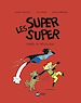 Télécharger le livre :  Les Super Super, Tome 07