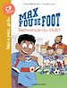 Télécharger le livre :  Max fou de foot, Tome 07