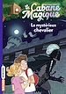 Télécharger le livre :  La cabane magique, Tome 02