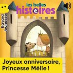 Télécharger le livre :  Joyeux anniversaire, Princesse Mélie