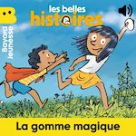 Télécharger le livre :  La gomme magique