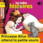 Télécharger le livre :  Princesse Alice attend la petite souris
